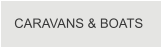 CARAVANS & BOATS
